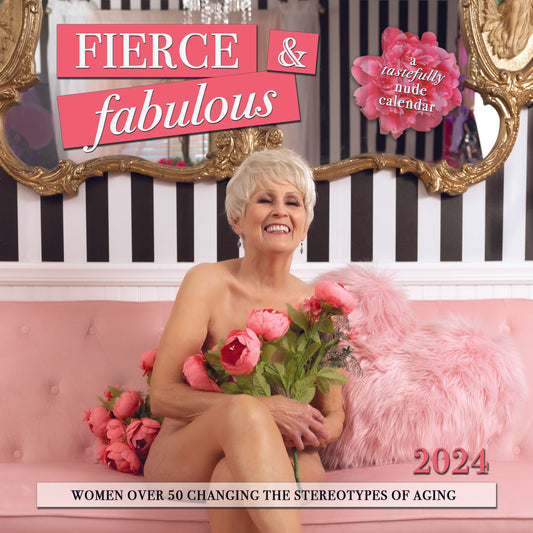 Fierce & Fabulous Tastefully Nude Calendar 2024